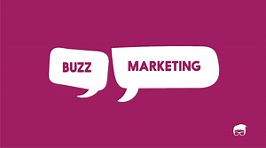 What Is Buzz Marketing? - Strategies & Examples