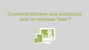 Déclarer une embauche avec le Tesa  | Modes d'emploi | MSA