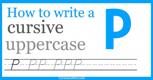 Cursive P – How to Write a Capital P in Cursive