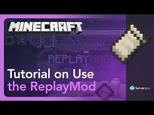 How to Use the ReplayMod - Minecraft Java