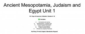 World History Unit 1 Ancient Mesopotamia, Egypt & Judaism 4 weeks of instruction