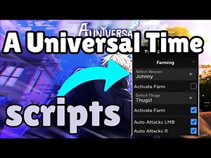 A Universal Time Script | Auto Farm, Auto Click, Pastebin🔥💥(AUT GUI)