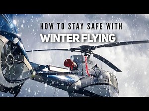 How to safely fly a helicopter this winter