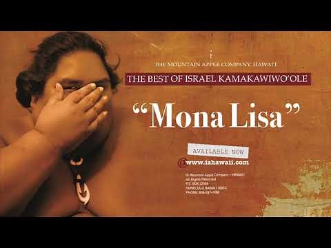 OFFICIAL Israel "IZ" Kamakawiwoʻole - Mona Lisa