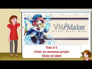 Visual Novel Maker - Tuto 3-1 - Créer un nouveau projet - Choix et label