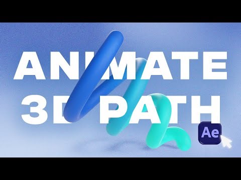 How to create and animate a 3D path in After Effects
