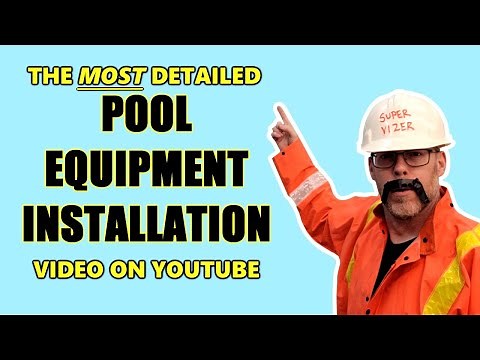 Complete Pool & Spa Equipment Installation Tutorial