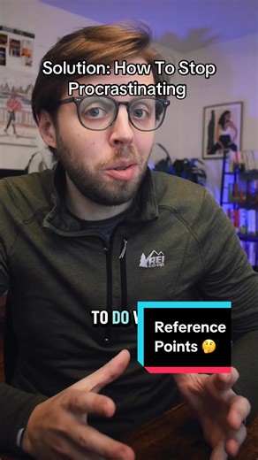 What’s your reference point? | procrastination