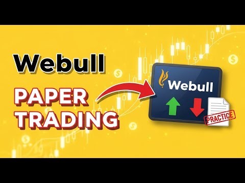 Webull Paper Trading: How to Practice Investing Risk-Free for Beginners