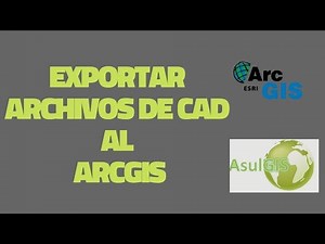 EXPORT FILE FROM AUTOCAD TO ARCGIS