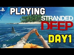 Stranded Deep Full Gameplay Walkthrough Day 1 - Base Building