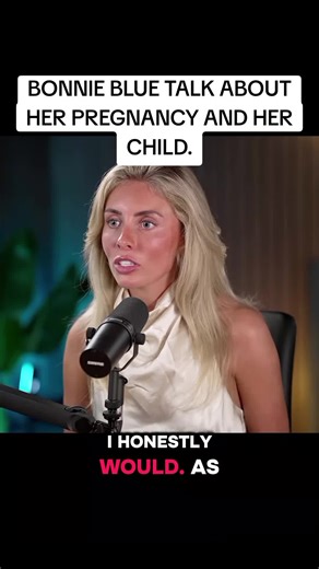 Bonnie Blue Discusses Her Pregnancy Journey