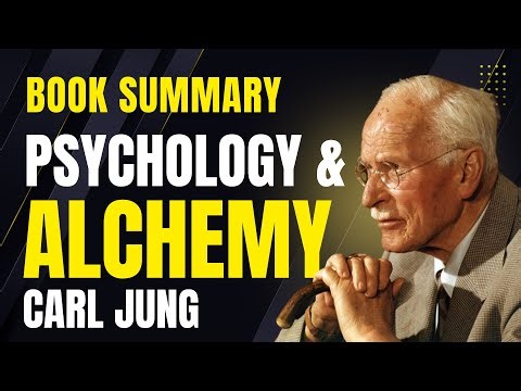 Carl Jung | Psychology and Alchemy | Full Summary