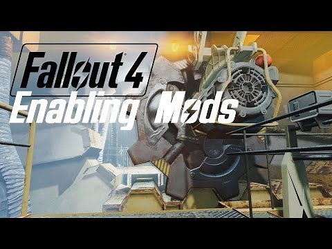 FALLOUT 4: Enabling Modding for PC (UPDATED)