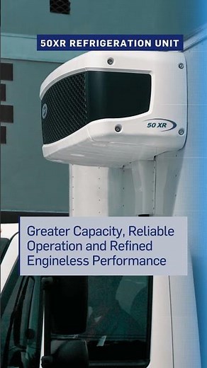 Carrier Transicold Launches 40XR and 50XR Direct Drive Refrigeration Units