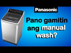 How to do "Manual Wash" Panasonic Fully Automatic Washing Machine Demo Review [English]