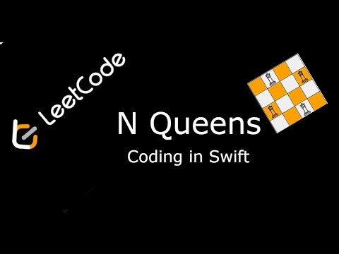 LeetCode. N Queens. Coding in Swift.