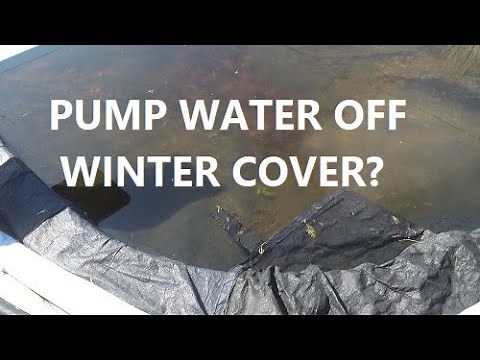 Do I Pump Water Off The Winter Pool Cover?