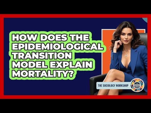 How Does The Epidemiological Transition Model Explain Mortality?