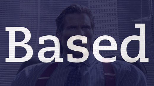 Based | Know Your Meme