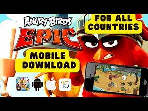 How To Download Angry Birds EPIC APK Android & iOS! ( 2022 )