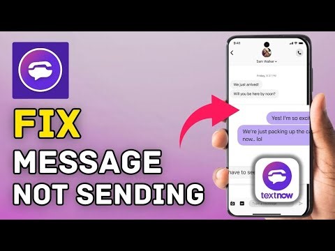 How to Fix Message Not Sending on TextNow 2025?