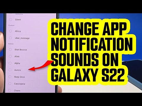 How To Change App Sounds Or Use Custom Notification For Each App On Samsung Galaxy S22/S23