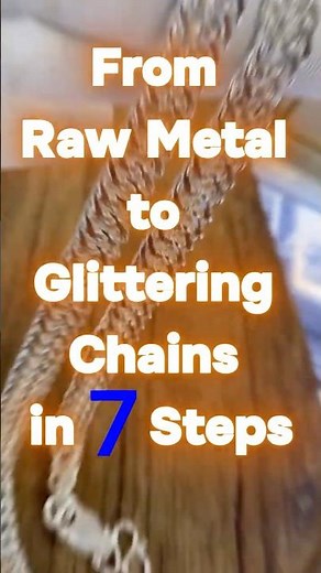 From Metal to Shine: 7 Steps to Create a Stunning Chain | DayJewel Factory Process