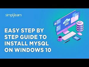 Easy Step By Step Guide to Install MySQL on Windows 10| MySQL Installation | Simplilearn