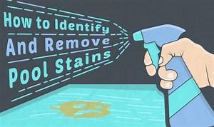 How to Identify and Remove Pool Stains