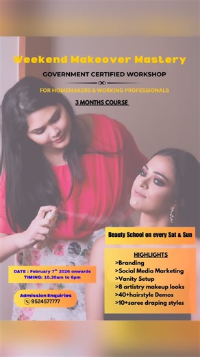 N.D. Asmitha🌟 on Instagram: "Empower Your Weekends & Turn Your Passion into a Career or Learn to Master Professional Skills in Makeover Artistry 📅 Duration: 3 Months course starts February 7th ⏰ Schedule: Saturdays & Sundays 👩‍💼 For: Working Professionals & Homemakers 🌟 Course Highlights • Beginner-friendly – no prior makeup knowledge required • Integrated training in Makeup, Hairstyling & Saree Draping • Government-certified & Career-focused • Business & Networking Skills included for free