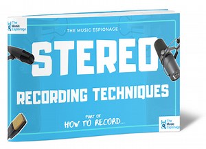 Stereo Recording Techniques - FULL LESSON