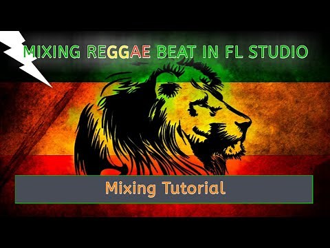 Mixing Reggae Beat In FL Studio - Mixing Tutorial