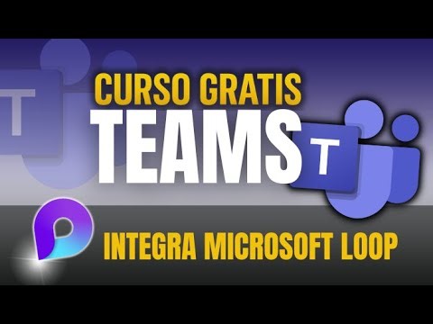 🟣 Cómo integrar Loop con Microsoft Teams 🟣 Microsoft 365 🟠 [CURSO GRATIS TEAMS 2026]