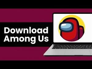 How To Download Among Us On PC or Laptop - Full Guide
