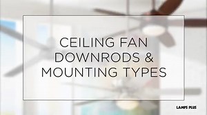 How to Buy a Ceiling Fan - A Four-Step Guide | Lamps Plus