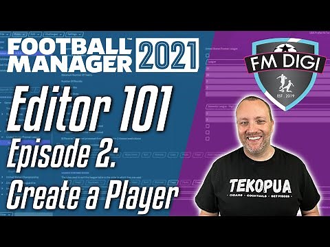 Football Manager Editor 101 - Create A Player