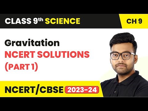 Gravitation - NCERT Solutions (Part 1) | Class 9th Science Chapter 9