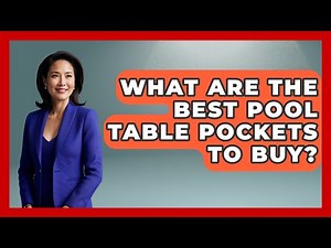 What Are The Best Pool Table Pockets To Buy? - Billiards Hustlers