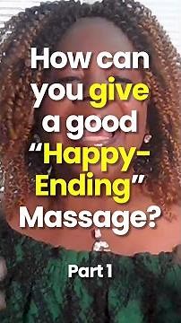 How can YOU give a Good "Happy-Ending" Massage? | Part 1