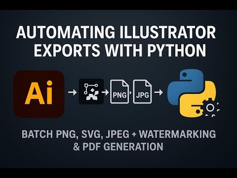 Fully Automated Illustrator Export Pipeline with Python