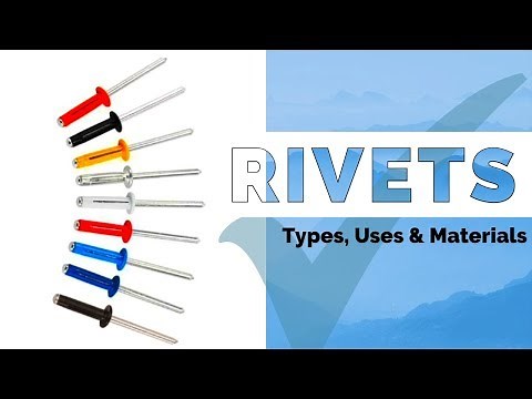 Rivets 101: Types, Uses & Materials