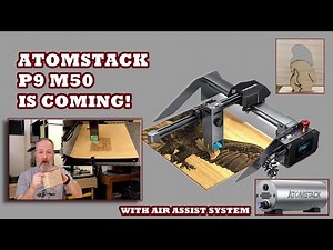 Atomstack P9M50 Laser Engraver Review: How to Start your Creation?