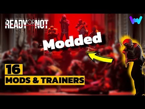 The Ultimate Ready or Not Guide (With 16 WeMod Trainers)