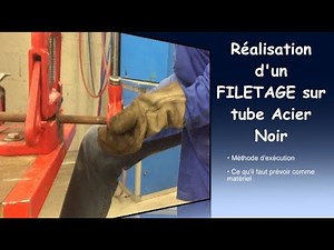 #75 Réalisation d'un FILETAGE sur tube ACIER NOIR