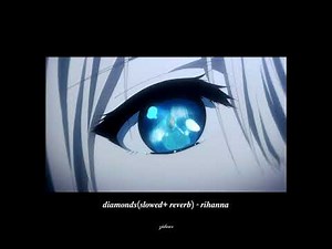 rihanna - diamonds ( slowed+reverb) 1hour