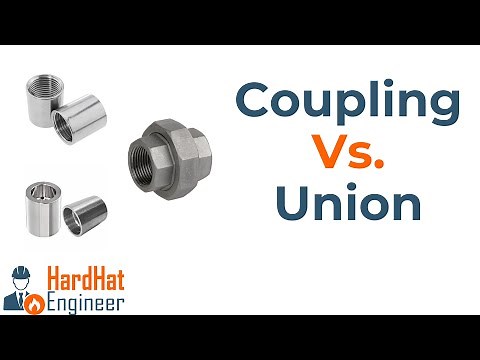 What is the Difference Between Coupling and Union Used in piping?