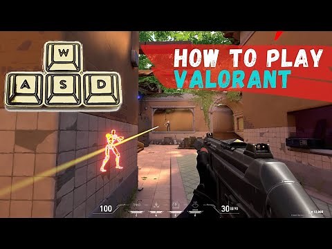 How to play Valorant PC | Valorant PC Controls