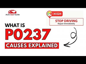 What is P0237 : Engine Error Code Causes Explained