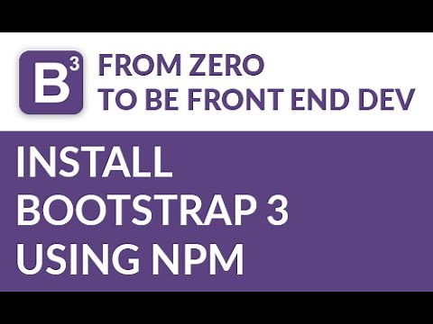 Bootstrap Tutorial: Install Bootstrap 3 using npm